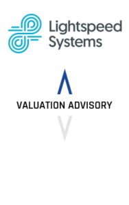 Lightspeed Systems Valuation Advisory