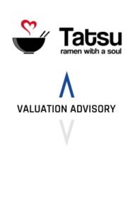Tatsu Ramen Valuation Advisory