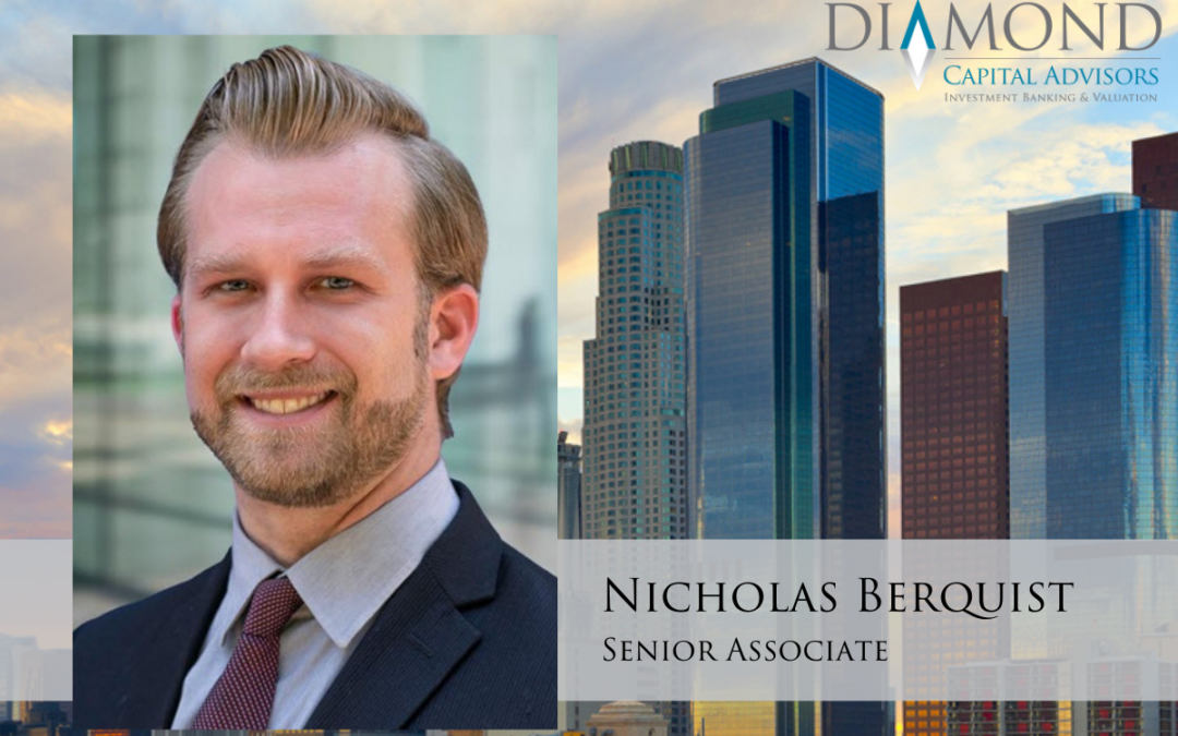 Meet Our Most Recent Addition to the Diamond Capital Advisors Team – Nick Berquist